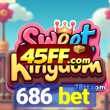 686 bet